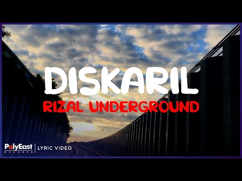 Rizal Underground - Diskaril (Lyric Video)