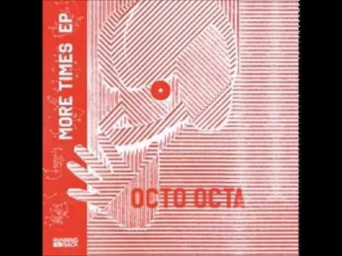 Octo Octa - More Times