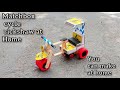How To Make Matchbox Cycle Rickshaw At Home Diy Matchbox Cycle Rickshaw