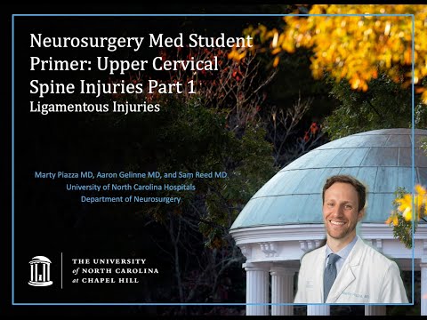 UNC Neurosurgery Med Student Primer: Upper Cervical Spine Injuries Part 1 Ligamentous Injuries