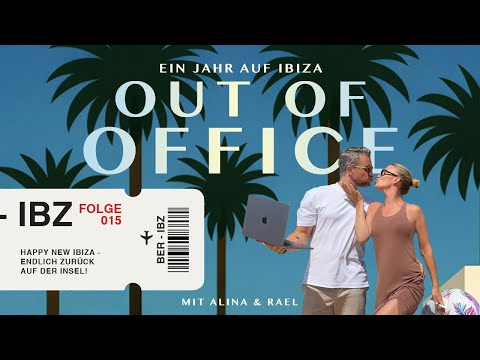 FOLGE 015 - HAPPY NEW IBIZA - Endlich zurück auf der Insel
