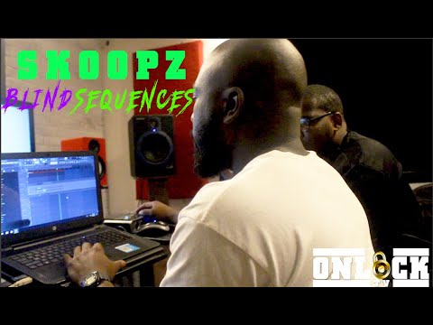 BLIND SEQUENCES: SKOOPZ THE PRODUCER - PART 1 | ONLOCKTV