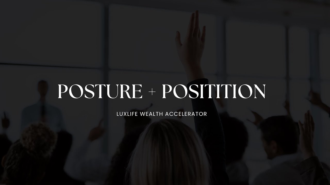 Posture + Position