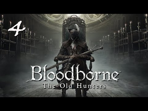 Bloodborne : The Old Hunters - 100% Walkthrough Part 4 : Research Hall