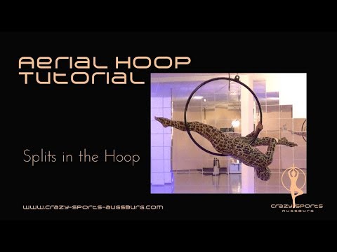 CrazySports Augsburg - Aerial Hoop Tutorial: Splits in the Hoop