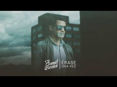 Yamil Berna - Érase Una Vez | Audio