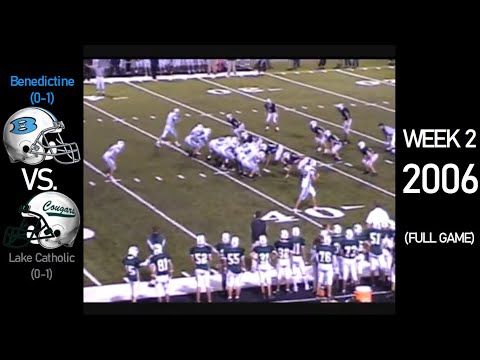 Benedictine Bengals (0-1) vs. Lake Catholic Cougars (0-1) - 2006 Ohio H.S. Football (FULL GAME)