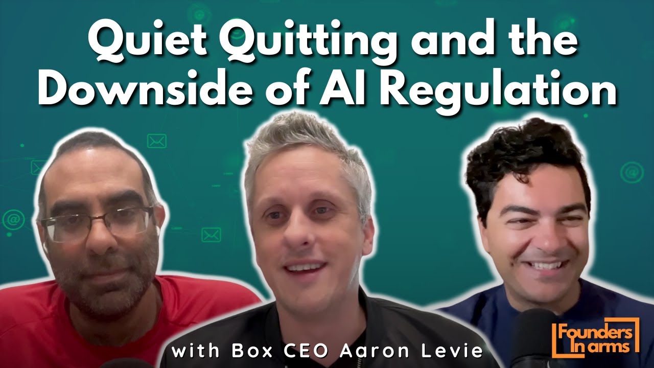Quiet Quitting, Government Regulation, and the Commercial Value of AI Today with Box CEO Aaron Levie