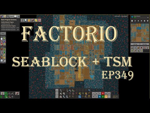 Factorio 1.1 Seablock + TSM EP349 Component Launch