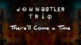 john butler trio - there&#39;ll come a time - karaoke