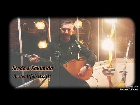 Ufuk UZUN- Sevdası Saklımda
