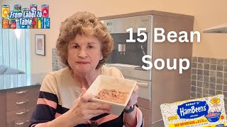 Is 15 Bean Soup Worth the Hype? [Label to Table Review]