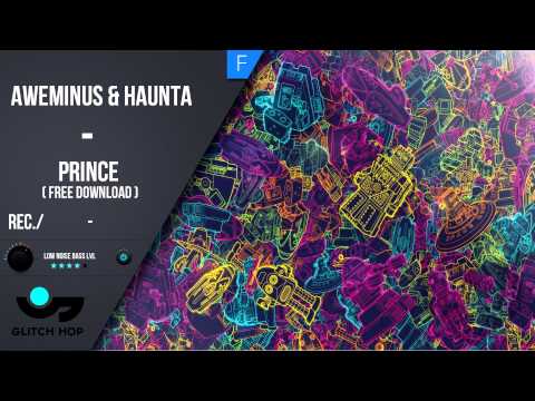 Aweminus & Haunta - Prince HD