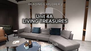 READING EXPLORER 2 Unit 4A LIVING TREASURES