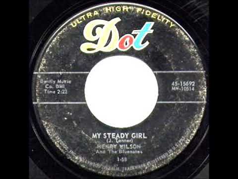 My Steady Girl-Henry Wilson & Bluenotes-'58-Dot 15692