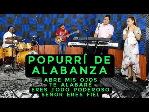 POPURRÍ DE ALABANZA (MEDLEY) UNCION FRESCA