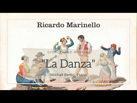 Ricardo Marinello - La Danza - G. Rossini