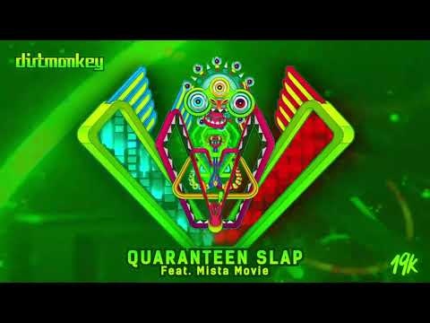 Dirt Monkey - Quarantine Slap (feat. Mista Movie)