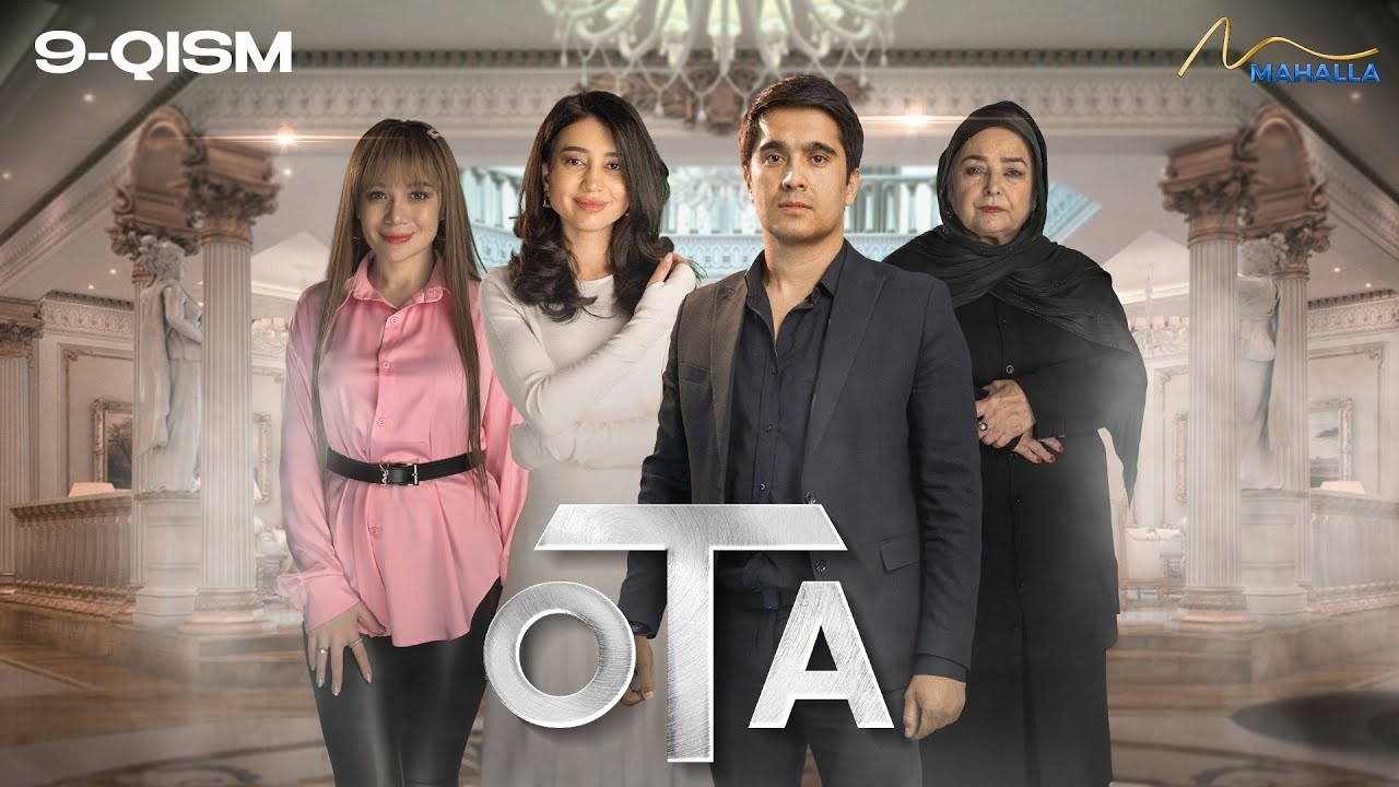 OTA 9-qism (milliy serial) II ОТА 9 қисм (миллий сериал)
