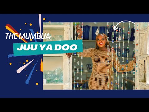 The Mumbua -  Juu Ya Doo(Official Music Video)