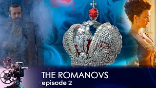 HISTORY OF THE LAST IMPERIAL DYNASTY! The Romanovs. Episode 2. Docudrama. English dubbing video