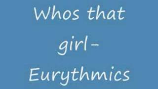 Eurythmics- Who's That Girl REMIX