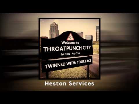 Throatpunch City - Heston Services