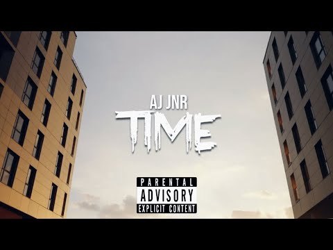 AJ JNR - Time (Official Video)