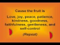 Fruit of the Spirit (with lyrics) 