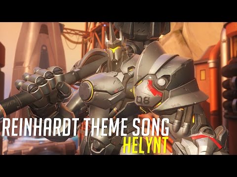 Reinhardt [Overwatch Song]