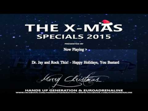 Dr. Jay and Rock Thiz! - Happy Holidays, You Bastard
