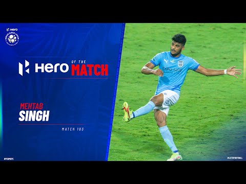 Mehtab Singh - Hero of the Match | FCG 0-2 MCFC Match 103 | Hero ISL 2021-22
