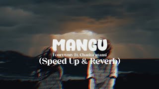 Download lagu Mangu - Fourtwnty Ft. Charita Utami ( Speed Up & Reverb) Lyrics mp3