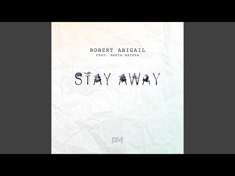Stay Away (Extended)