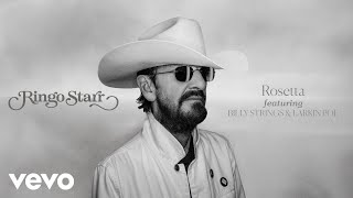 Ringo Starr - Rosetta (Audio) ft. Billy Strings, Larkin Poe