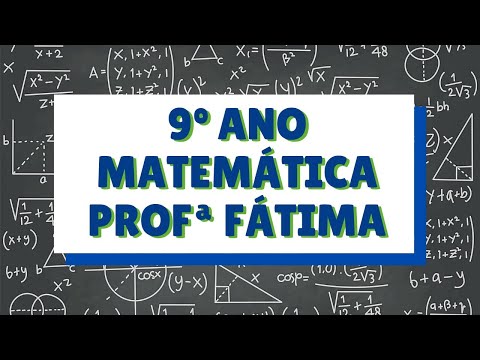 21-1'0-2020 - 9 ANO - PARTE 1 - MATEMÁTICA - PROFª FÁTIMA