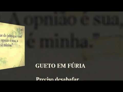 GUETO EM FURIA - Desabafo