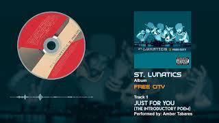 St. Lunatics - Just For You [The Introductory Peom]