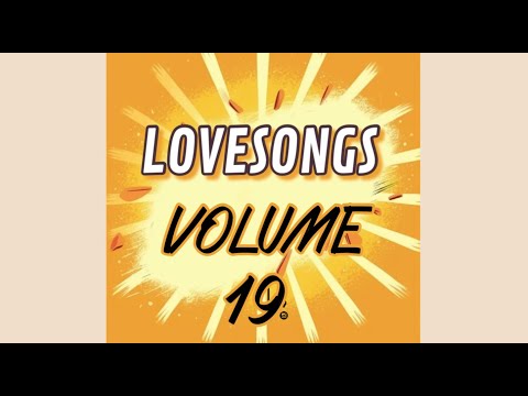 Lovesongs Volume 19  Curated by Siegfred..