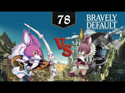 Bravely Default [Episode 78] - Vs Ranger Artemia Round 2