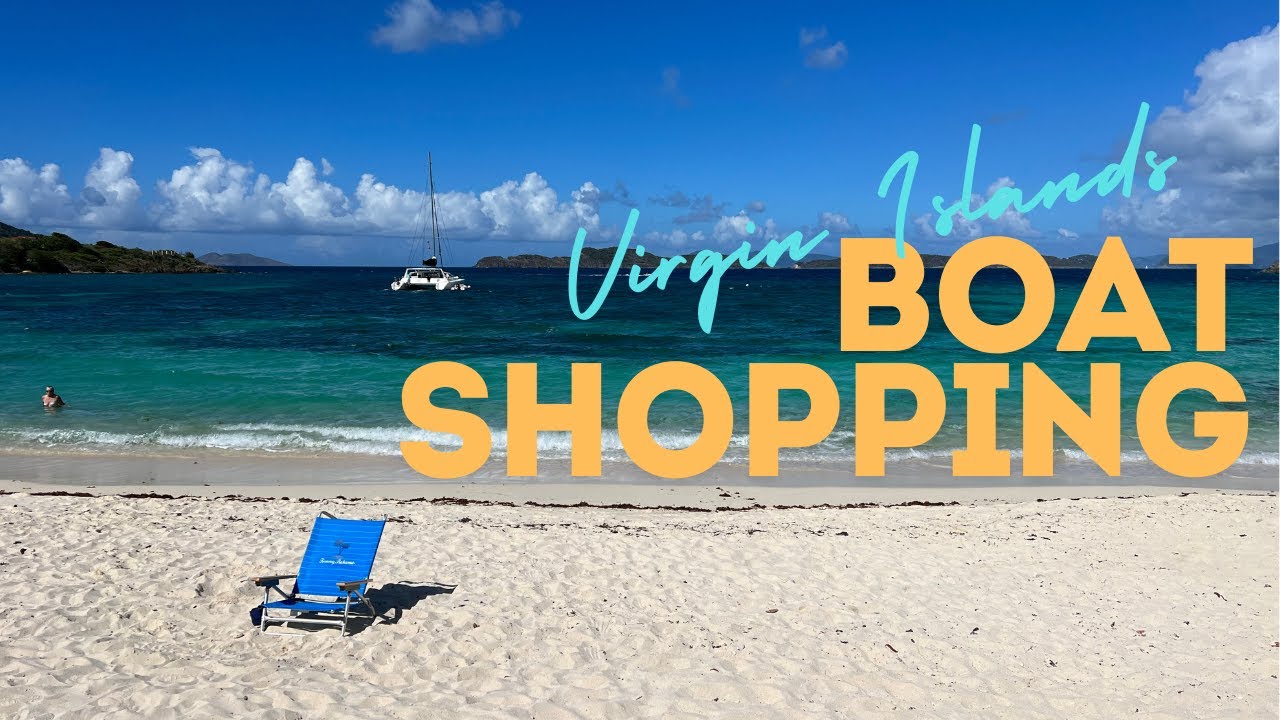 Catamaran Paradise: Our Journey to Buy a Boat in the Virgin Islands