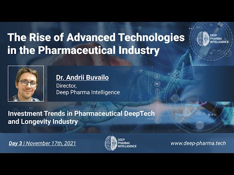 The Rise of Advanced Technologies in the Pharmaceutical Industry - Day 3 (West) - Dr. Andrii Buvailo