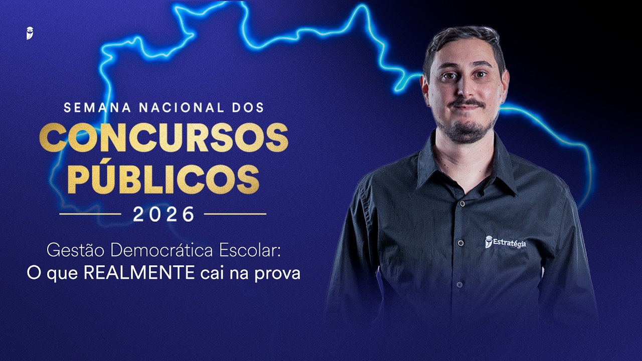 Gestão Democrática Escolar: O que REALMENTE cai na prova - Semana Nacional dos Concursos 2026