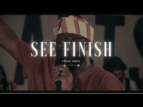 Freke Umoh – SEE FINISH - Official Video