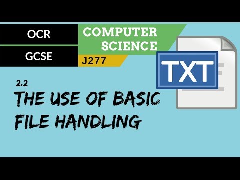 68. OCR GCSE (J277) 2.2 The use of basic file handling