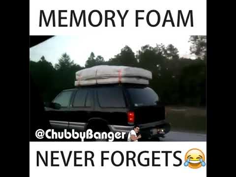 Memory foam never forgets