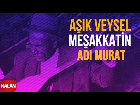 Aşık Veysel - Meşakkatin Adı Murat I Arşiv Serisi I © 2001 Kalan Müzik