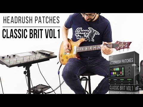 Headrush Pedalboard & Gigboard Patches | Classic Brit vol1 | Playthrough (Marshall Tones, Slash)
