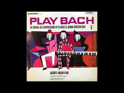 The Jacques Loussier Trio ‎– Play Bach Jazz Vol.1 - FULL ALBUM