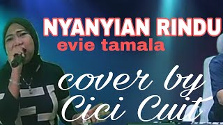Download lagu NYANYIAN RINDU | Evie Tamala - Cover by Cici Cuit | BKS entertainment mp3